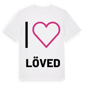 Jag älskar Löved t-shirt stort tryck – ekologisk bomull t-shirt från PinShirt