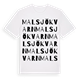 White t-shirt med Malsjö kvarn ordlek t-shirt