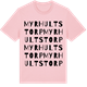 Pink Cotton t-shirt med Myrhultstorp ordlek t-shirt