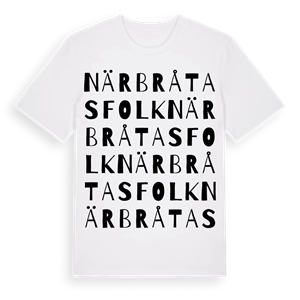 När Bråtasfolk ordlek t-shirt – ekologisk bomull t-shirt från PinShirt