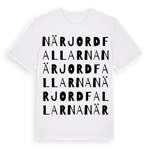 När Jordfallarna ordlek t-shirt – ekologisk bomull t-shirt från Pinshirt