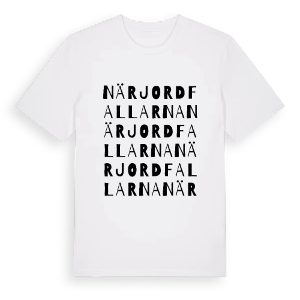 När Jordfallarna ordlek t-shirt – ekologisk bomull t-shirt från PinShirt