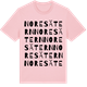 Pink Cotton t-shirt med Noresätern ordlek t-shirt
