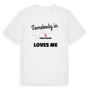 Någon i Prästgården älskar mig t-shirt – ekologisk bomull t-shirt från PinShirt