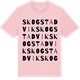 Pink Cotton t-shirt med Skogstadvik ordlek t-shirt