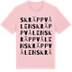 Pink Cotton t-shirt med Skräppvålen ordlek t-shirt