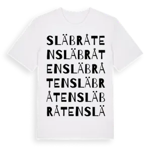 Släbråten ordlek t-shirt – ekologisk bomull t-shirt från Pinshirt