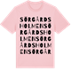 Pink Cotton t-shirt med Sörgårdsholmen ordlek t-shirt