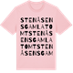 Pink Cotton t-shirt med Stenåsens gamla tomt ordlek t-shirt