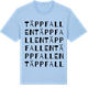 Blue Soul t-shirt med Täppfallen ordlek t-shirt