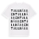 White t-shirt med Tullnäbben ordlek t-shirt