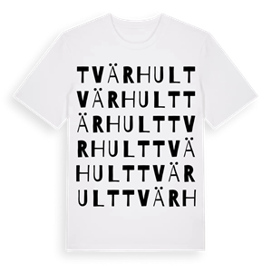 Tvärhult ordlek t-shirt – ekologisk bomull t-shirt från Pinshirt