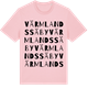 Pink Cotton t-shirt med Värmlands Säby ordlek t-shirt
