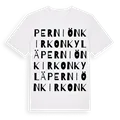 Perniön kirkonkylä ordlek t-shirt