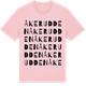 Pink Cotton t-shirt med Åkerudden ordlek t-shirt