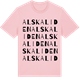 Pink Cotton t-shirt med Alskaliden ordlek t-shirt