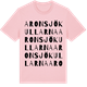 Pink Cotton t-shirt med Aronsjökullarna ordlek t-shirt