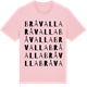 Pink Cotton t-shirt med Bråvalla ordlek t-shirt
