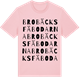Pink Cotton t-shirt med Brobäcksfäbodarna ordlek t-shirt