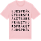 Pink Cotton t-shirt med Burspråket ordlek t-shirt