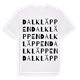 White t-shirt med Dalkläppen ordlek t-shirt