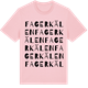 Pink Cotton t-shirt med Fagerkälen ordlek t-shirt