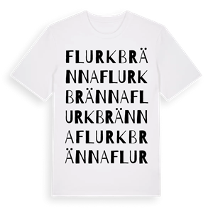 Flurkbränna ordlek t-shirt – ekologisk bomull t-shirt från Pinshirt