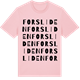 Pink Cotton t-shirt med Forsliden ordlek t-shirt