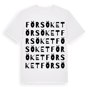Försöket ordlek t-shirt – ekologisk bomull t-shirt från Pinshirt