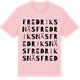 Pink Cotton t-shirt med Fredriksnäs ordlek t-shirt