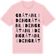 Pink Cotton t-shirt med Gråtanliden ordlek t-shirt