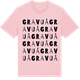 Pink Cotton t-shirt med Gravuå ordlek t-shirt
