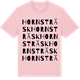 Pink Cotton t-shirt med Hornsträsk ordlek t-shirt