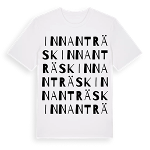 Innanträsk ordlek t-shirt – ekologisk bomull t-shirt från Pinshirt