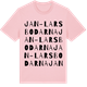 Pink Cotton t-shirt med Jan-Larsbodarna ordlek t-shirt