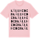 Pink Cotton t-shirt med Källheden ordlek t-shirt