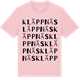 Pink Cotton t-shirt med Kläppnäs ordlek t-shirt