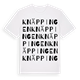 White t-shirt med Knäppingen ordlek t-shirt