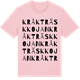 Pink Cotton t-shirt med Kråkträskkojan ordlek t-shirt
