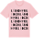 Pink Cotton t-shirt med Långmyrliden ordlek t-shirt