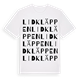 White t-shirt med Lidkläppen ordlek t-shirt