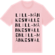 Pink Cotton t-shirt med Lill-Månkesvallen ordlek t-shirt