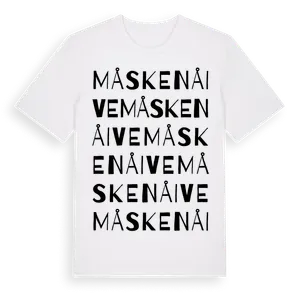 Måskenåive ordlek t-shirt – ekologisk bomull t-shirt från Pinshirt