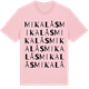 Pink Cotton t-shirt med Mikalås ordlek t-shirt
