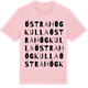 Pink Cotton t-shirt med Östra Högkulla ordlek t-shirt