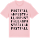 Pink Cotton t-shirt med Pustfällan ordlek t-shirt