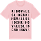 Pink Cotton t-shirt med Ringvallsliden ordlek t-shirt