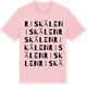 Pink Cotton t-shirt med Riskälen ordlek t-shirt