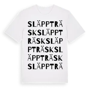 Släppträsk ordlek t-shirt – ekologisk bomull t-shirt från Pinshirt