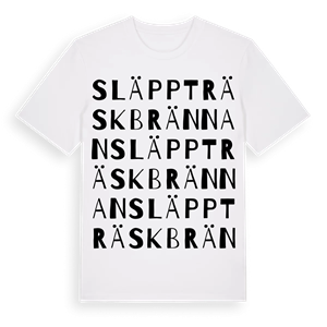 Släppträskbrännan ordlek t-shirt – ekologisk bomull t-shirt från Pinshirt